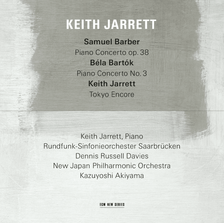 KEITH JARRETT-SAMUEL BARBER: PIANO CONCERTO OP. 38 - BELA BARTOK: PIANO CONCERTO NO. 3 - KEITH JARRETT: TOKYO ENCORE